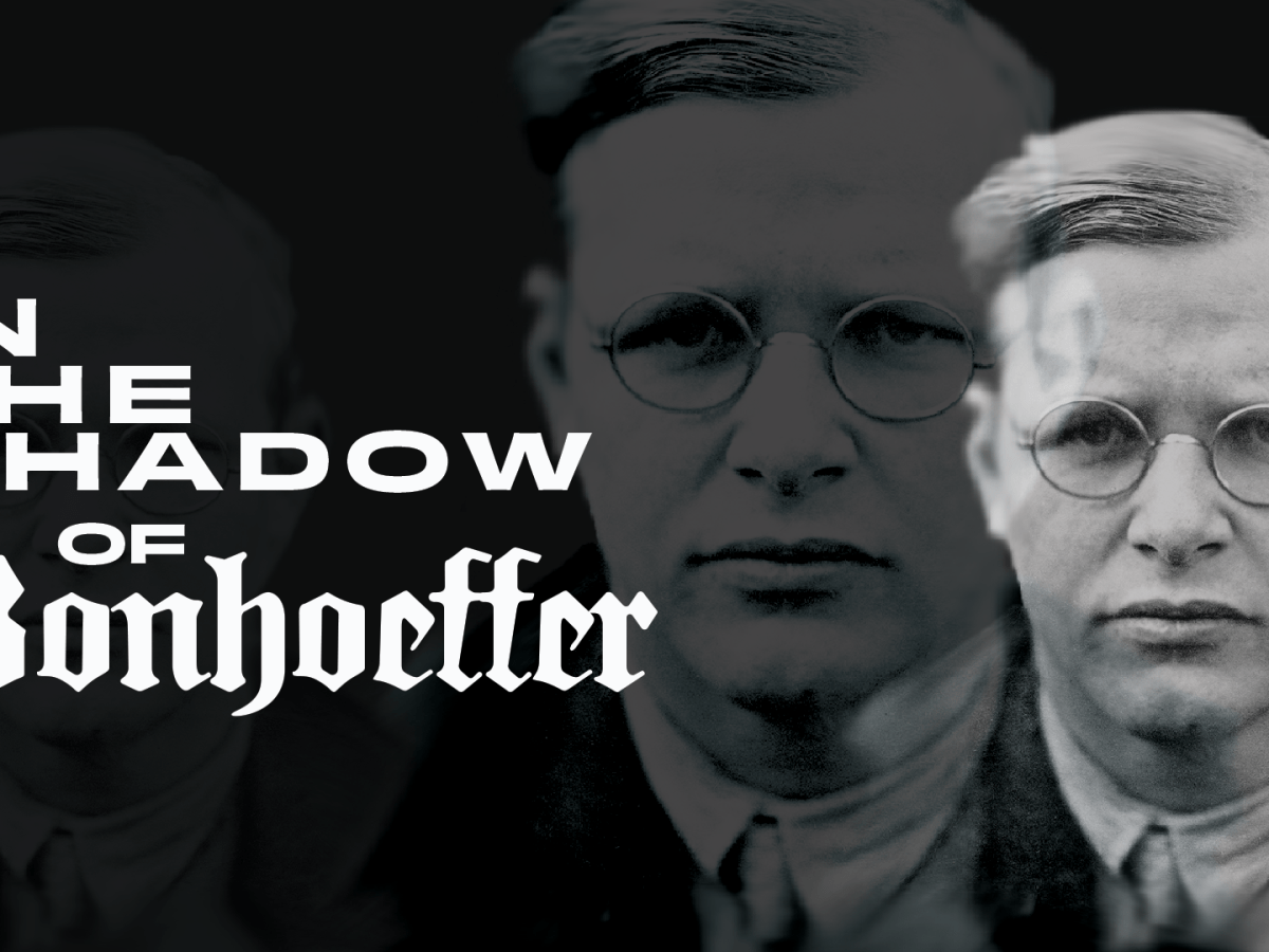 In The Shadow of&nbsp;Bonhoeffer