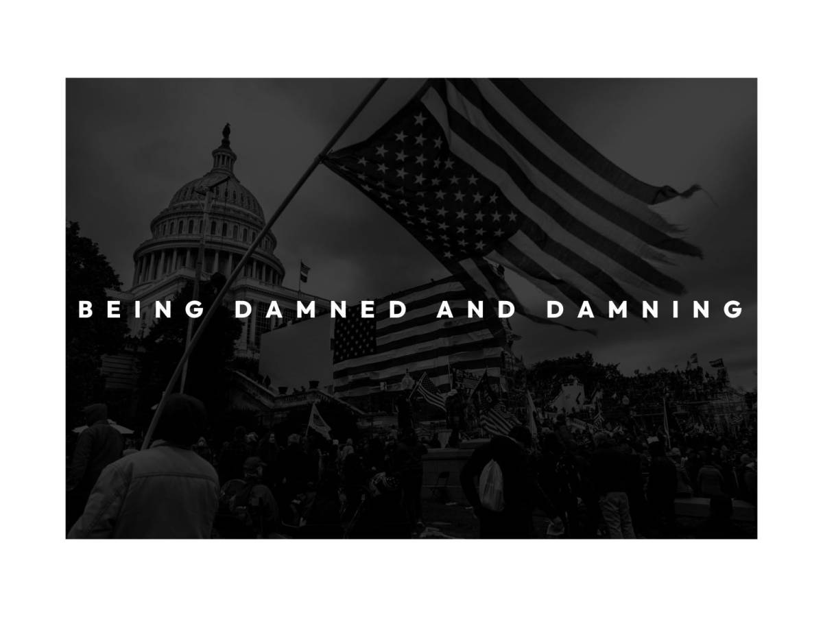 Being Damned and&nbsp;Damning